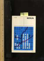 Berlin in Brief [Critical Practical Study; Review Reference; Biographical Details; in Depth Research, Full Facts About the German Capital City, People, Culture, History]