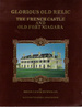 Glorious Old Relic: the French Castle and Old Fort Niagara (Signed Copy}