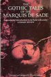 The Gothic Tales of the Marquis De Sade