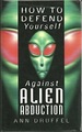 How to defend yourself against alien abduction