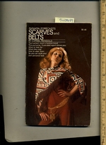 Fashion Forecasts Scarves and Belts [Classic 1970s Guide to Fashion, Coutour, Trends, How to Wear the Scarf and Belt Well, Top Designers]