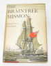 The Braintree Mission a Fictional Narrative of London and Boston 1770-1771