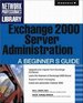 Exchange 2000 Server Administration: a Beginner's Guide