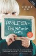 Dyslexia-the Miracle Cure