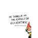 In Search of the English Eccentric: a Journey