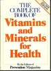 The Complete Book of Vitamins and Minerals for Health