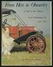From Here to Obscurity: a Look at the Changes in an Unchanging Car, 1909-1927: the Model T Ford