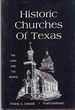 Historic Churches of Texas [Jun 01, 1980] Driskill, Frank a. and Grisham, Noel
