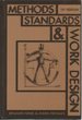 Methods, Standards, and Work Design (10th Ed., W. Cd)