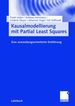 Kausalmodellierung Mit Partial Least Squares: Eine Anwendungsorientierte Einfhrung Pls Prfmae Marketingforschung Strukturgleichungsmodelle Lisrel Marketing Vertrieb Modellierung Multivariate Analyse Partialkleinstquadratmethode Partial Least...