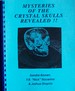 Mysteries of the Crystal Skulls Revealed