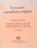 Ecrivains canadiens-anglais: Margaret Atwood 1970-1986, Hugh Maclennan 1945-1985, Marshall Mac Luhan 1965-1982: dossiers de presse