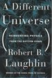 A Different Universe: Reinventing Physics From the Bottom Down