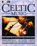 Celtic Music 3rd Ear-the Essential Listening Companion