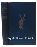 The Great Frozen Land (Bolshaia Zemelskija Tundra). Narrative of a Winter Journey Across the Tundras and a Sojourn Among the Samoyads