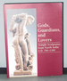 Gods, Guardians, and Lovers: Temple Sculptures From North India a.D. 700-1200