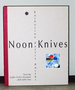 Noon Knives: Katherine Pavlis Porter