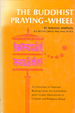 The Buddhist Praying-Wheel: a Collection of Material Bearing Upon the Symbolism of the Wheel