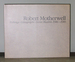 Robert Motherwell: Etchings, Lithographs, Livres Illustrs, 1986-1989