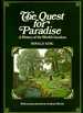 The Quest for Paradise; a History of the World's Gardens