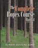 The Complete Ropes Course Manual