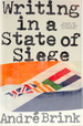 Writing in a State of Siege: Essays on Politics and Literature