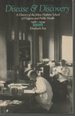 Disease and Discovery: a History of the Johns Hopkins School of Hygiene and Public Health 1916-1939 (Signed)