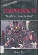 Sensational Tv: Trash Or Journalism? Issues in Focus