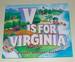 V is for Virginia a State Alphabet Book