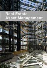 Real Estate Asset Management [Gebundene Ausgabe] Immobilienwirtschaft Management Asset Management Bosak Alexander Europolis Wirtschaftswissenschaften Internationale Wirtschaft Immobilien Alexander Bosak (Autor), Bernhard Mayer (Autor), Hubert Vgel...