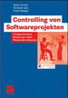 Controlling Von Softwareprojekten. Erfolgsorientierte Steuerung in Allen Phasen Des Lifecycles It-Professional Von Katrin Gruner (Autor), Christian Jost (Autor), Frank Spiegel It-Controlling Qualittsmanagement