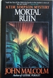 Mortal Ruin: a Tim Simpson Mystery