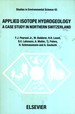 Applied Isotype Hydrogeology: A Case Study in Northern Switzerland (Studies in Environmental Science, 43)