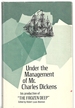 Under the Management of Mr. Charles Dickens: His Production of "the Frozen Dee By Brannan, Robert Louis (Editor)