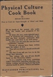 Physical Culture Cook Book