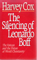 The Silencing of Leonardo Boff: the Vatican and the Future of World Christianity