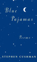 Blue Pajamas: Poems