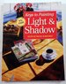 Keys to Painting Light & Shadow: Light and Shadow