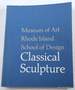 Classical Sculpture: Museum of Art, Rhode Island School of Design