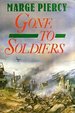 Gone to Soldiers: a Novel of the Second World War