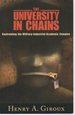 The University in Chains: Confronting the Military-Industrial-Academic Complex (Signed)