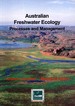 Australian Freshwater Ecology: Processes and Management