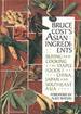 Bruce Cost's Asian Ingredients: Buying and Cooking the Staple Foods of China, Japan and Southwest Asia