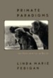 Primate Paradigms: Sex Roles and Social Bonds