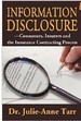 Information Disclosure: Consumers, Insurers and the Insurance Contracting Process