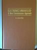 Electronics Unraveled: a New Commonsense Approach