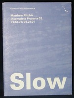 The Slow Tide: Matthew Ritchie Incomplete Projects 02