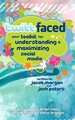 Twittfaced: Your Toolkit for Understanding and Maximizing Social Media