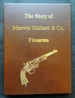 The Story of Merwin Hulbert & Co. Firearms