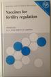 Vaccines for Fertility Regulation: The Assessment of Their Safety and Efficacy